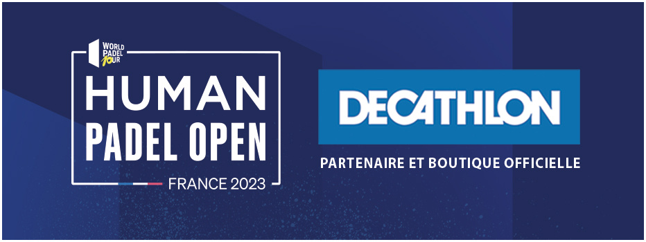 Decathlon, partenaire officiel du WPT Human Padel Open 2023