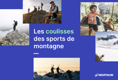 Les coulisses des sports de montagne DECATHLON